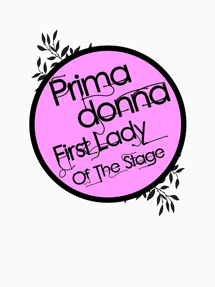 Prima donna, first lady of the - The Phantom of the Opera