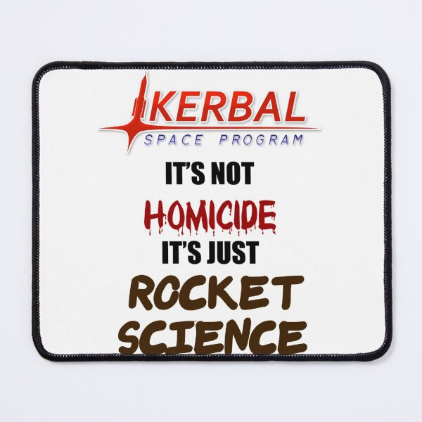 Item preview, KSP - IT_S NOT HOMICIDE, IT_S JUST ROCKET SCIENCE designed and sold by HoodieIsland.