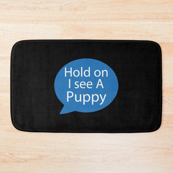 Item preview,  Puppy Distraction| Very Funny Message designed and sold by YAHIA-14.