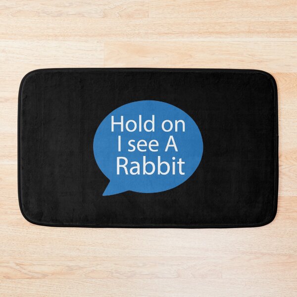 Item preview, Rabbit Distraction| Very Funny Message designed and sold by YAHIA-14.