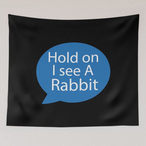 Item preview, Rabbit Distraction| Very Funny Message designed and sold by YAHIA-14.