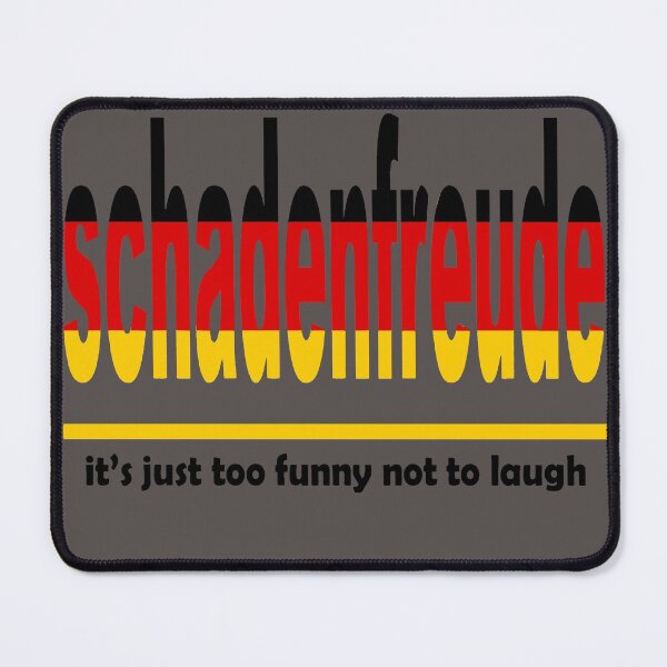 Item preview, Schadenfreude - It's Just Too Funny Not To Laugh designed and sold by taiche.