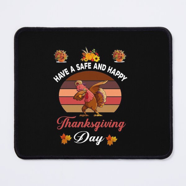 Item preview, HAVE A SAFE AND HAPPY THANKSGIVING DAY designed and sold by Shuvra Gain.