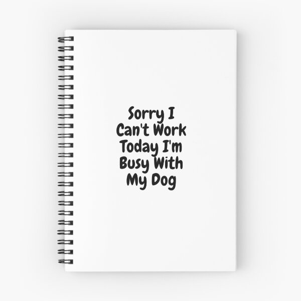 Item preview, Sorry I have Plans With My Dog designed and sold by stargatecommand.