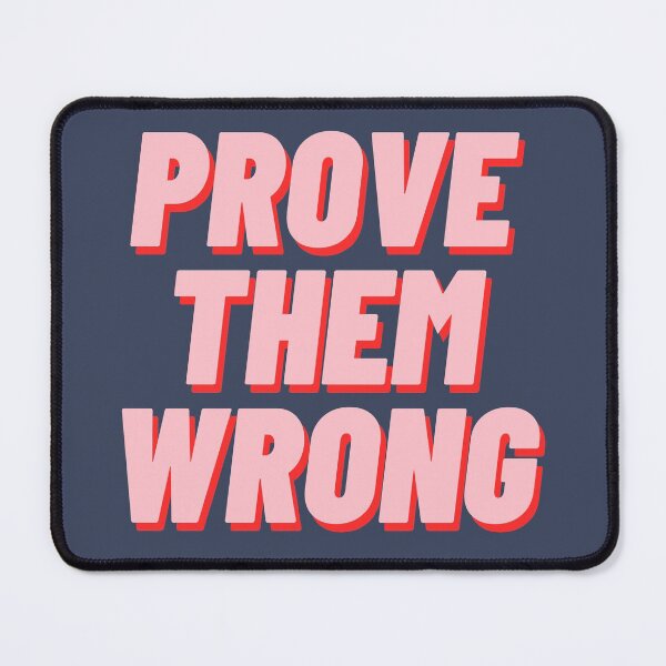Item preview, Prove Them Wrong designed and sold by polishalpaca.