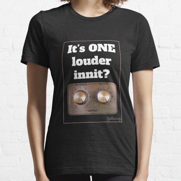 It's ONE Louder Innit? - White Text Essential T-Shirt