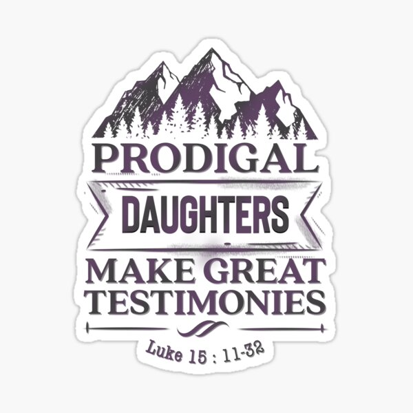 prodigal-daughters-make-great-stories-luke-15-verse-11-32-parable