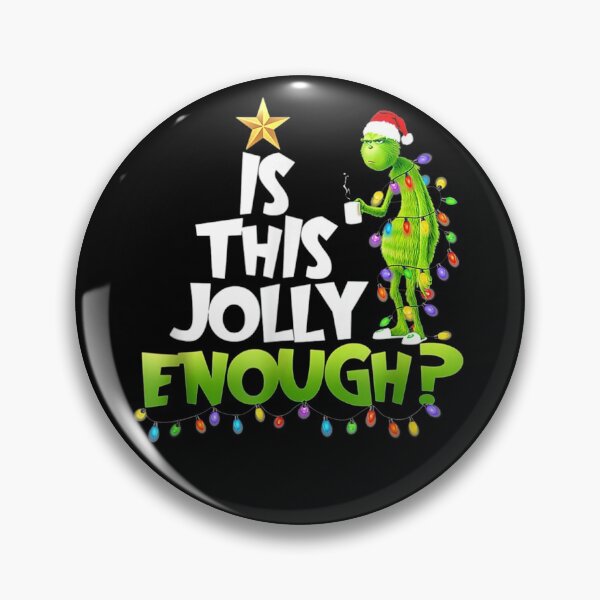 Item preview, Christmas G.rinchs Is This Jolly Enough Noel Funny Gift designed and sold by zololozoX.