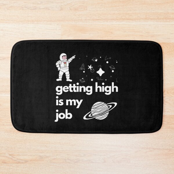 Item preview, Getting High Is My Job designed and sold by maia-maia.