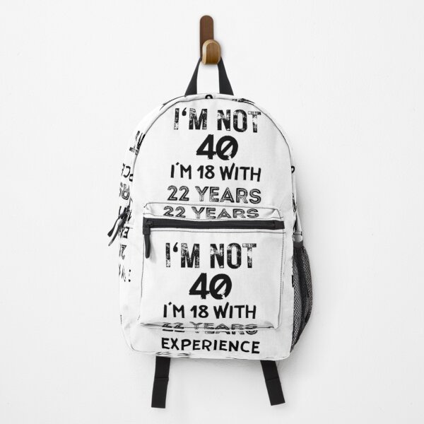 Item preview, Im not 40 I'm 18 with 22 years experience designed and sold by NishiiAgrawal.