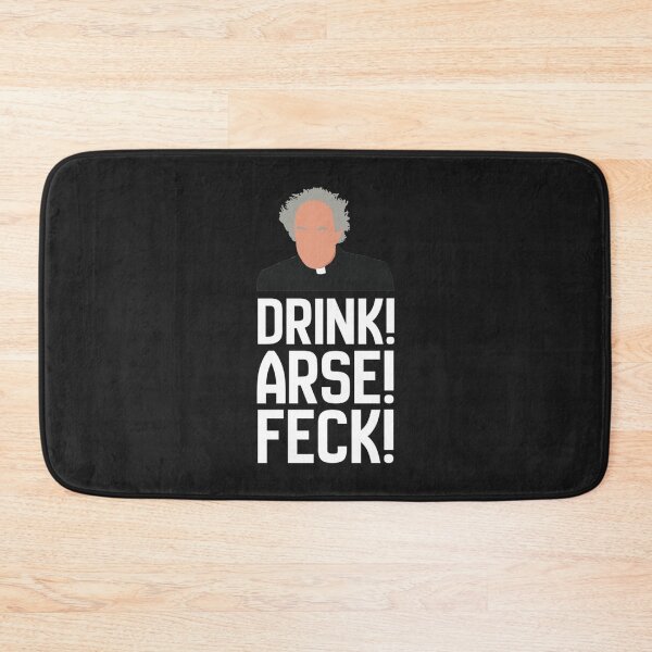 Item preview, Father Jack Drink! Arse! Feck! 2 designed and sold by TedAtTheMovies.