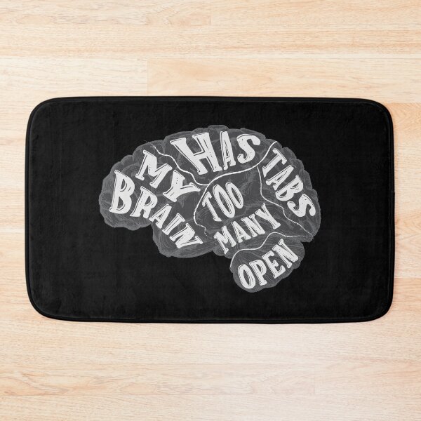 Item preview, My Brain Has Too Many Tabs Open designed and sold by classy-shop.