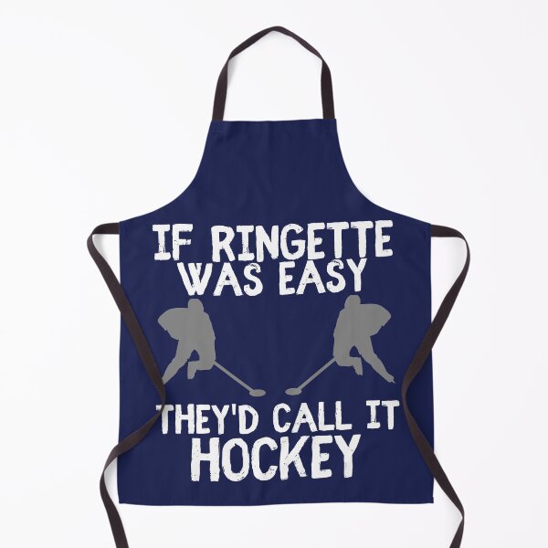 Item preview, If Ringette Was Easy They'd Call It Hockey designed and sold by dacdibac.