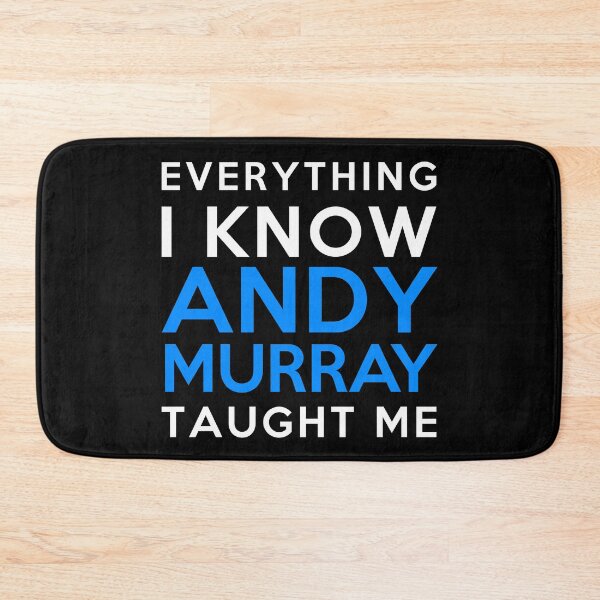 Item preview, Everything i know - Andy Murray designed and sold by 2Girls1Shirt.
