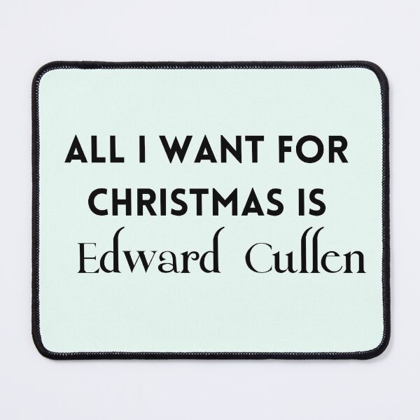 Item preview, All I Want For Christmas Is Edward designed and sold by ArtsyShachar.