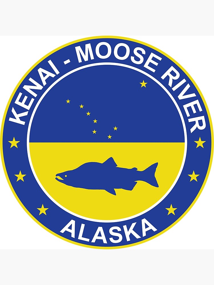 "Alaska Salmon Fishing Kenai Moose River circle badge logo" Poster