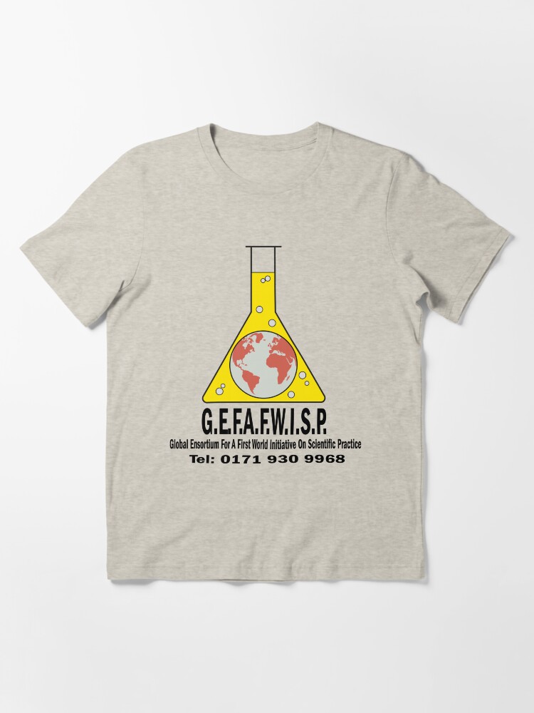GEFAFWISP Global Ensortium for a First World Initiative on Scientific Practice Essential T Shirt for Sale by McPod Redbubble