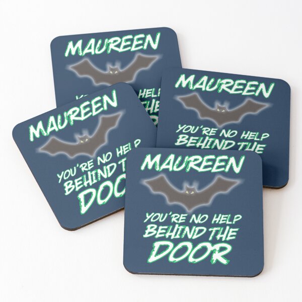 Item preview, Maureen, You're No Help - Batdad designed and sold by TedAtTheMovies.