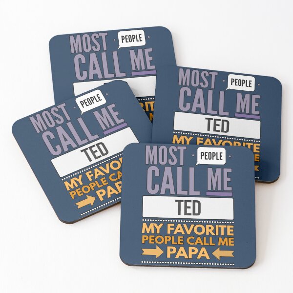 Item preview, Most People Call Me Ted My Favorite People Call Me Papa designed and sold by TedAtTheMovies.