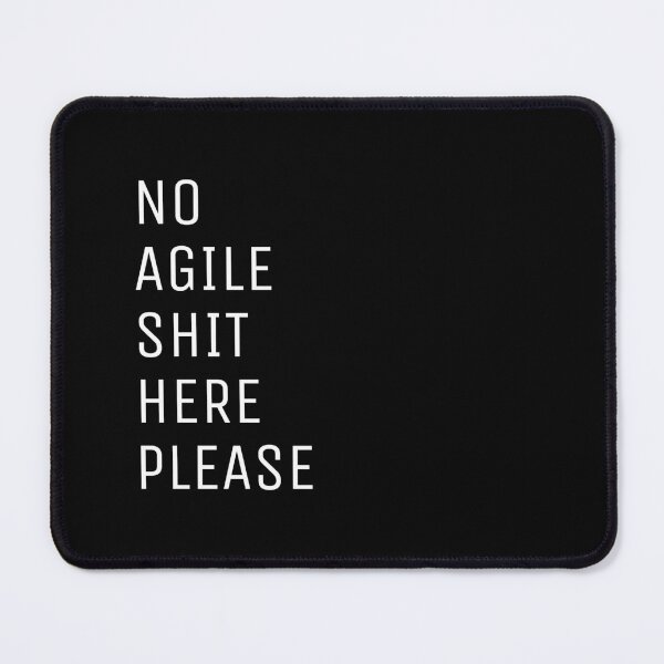 Item preview, No Agile Shit Here Please  designed and sold by trendingatees.