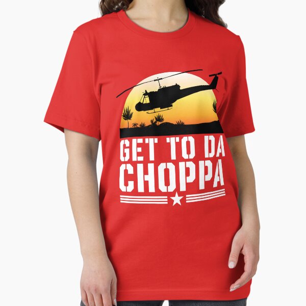 Get to Da Choppa Essential T-Shirt