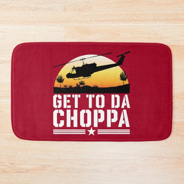 Item preview, Get to Da Choppa designed and sold by Meta Cortex.