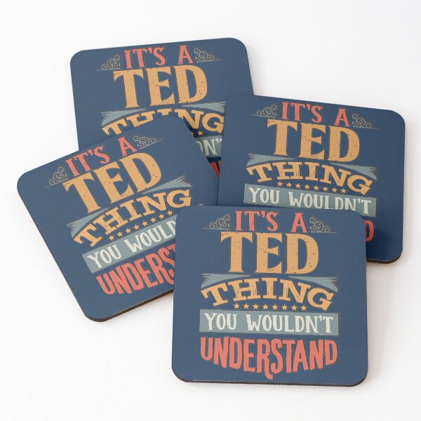 Item preview, Ted Name -  Its A Ted Thing You Wouldn't Understand designed and sold by TedAtTheMovies.