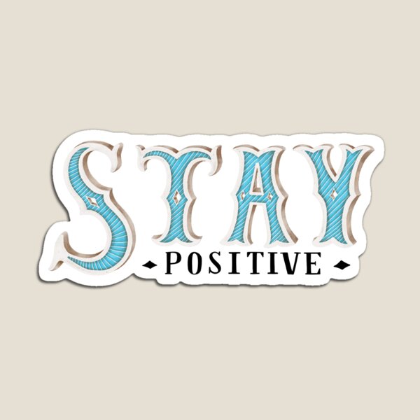 Artikel-Vorschau von Bleib positiv, designt und verkauft von Sick Creativity.