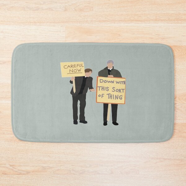 Item preview, Father Ted Careful Now Quote designed and sold by TedAtTheMovies.