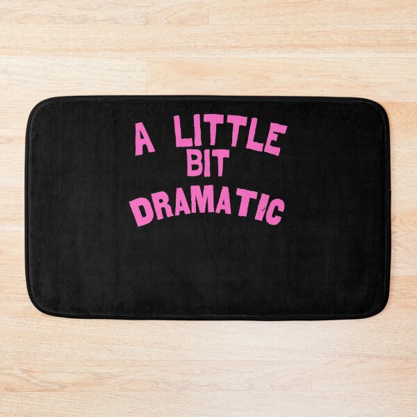 Item preview, A Little Bit Dramatic women Gift designed and sold by YourgiftShop.