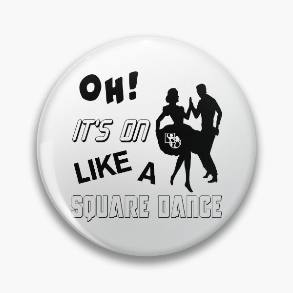 Item preview, Oh It's On BLK designed and sold by Square Dancing Gifts & Merchandise.