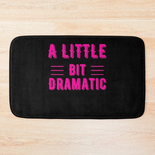 Item preview, A Little Bit Dramatic designed and sold by YourgiftShop.