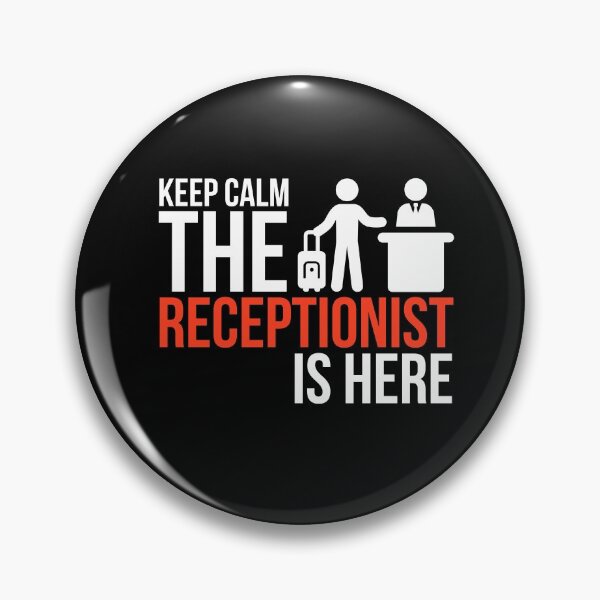 Item preview, Keep Calm The Receptionist Is Here designed and sold by AwesomeWorld1.