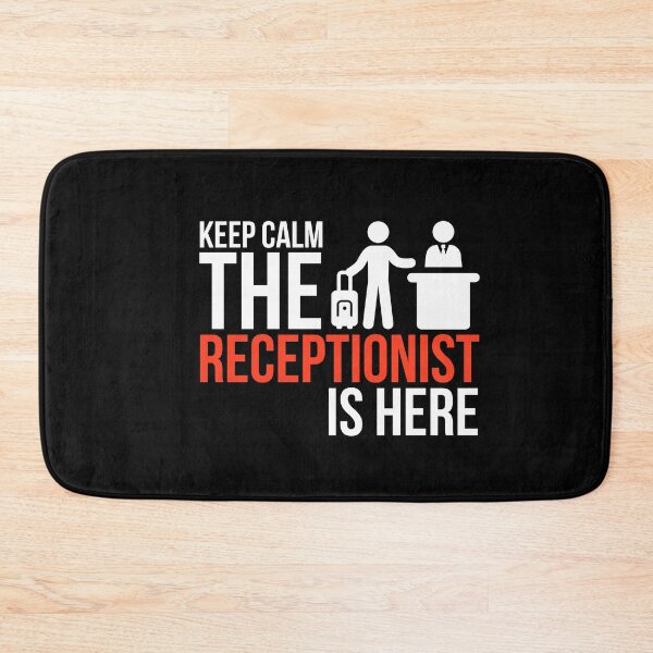 Item preview, Keep Calm The Receptionist Is Here designed and sold by AwesomeWorld1.