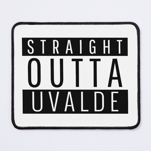 Item preview, Straight Outta Uvalde Texas  designed and sold by Teelogic.