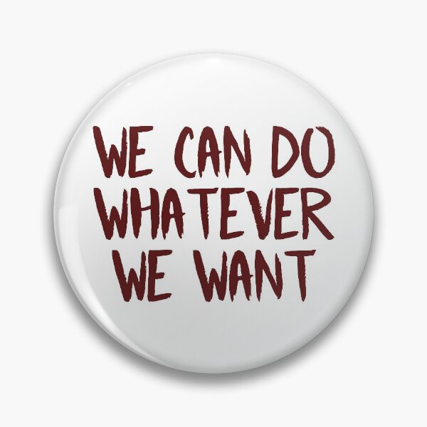 Item preview, We Can Do Whatever We Want (Red) designed and sold by FilipeFerreira.