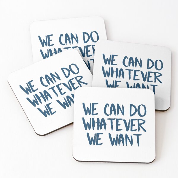 Item preview, We Can Do Whatever We Want (Blue) designed and sold by FilipeFerreira.