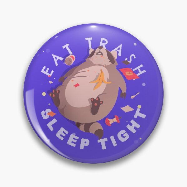 Item preview, EAT TRASH – SLEEP TIGHT designed and sold by cleverties.