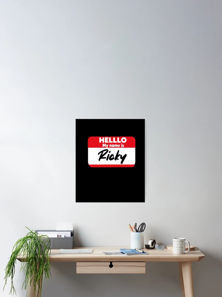 Thumbnail 2 of 3, Poster, Hello My Name Is Ricky designed and sold by MyStyleStore4.