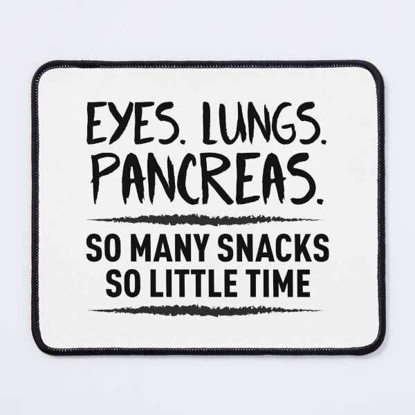 Item preview, Eyes, Lungs, Pancreas. So Many Snacks, So Little Time (Black) designed and sold by FilipeFerreira.