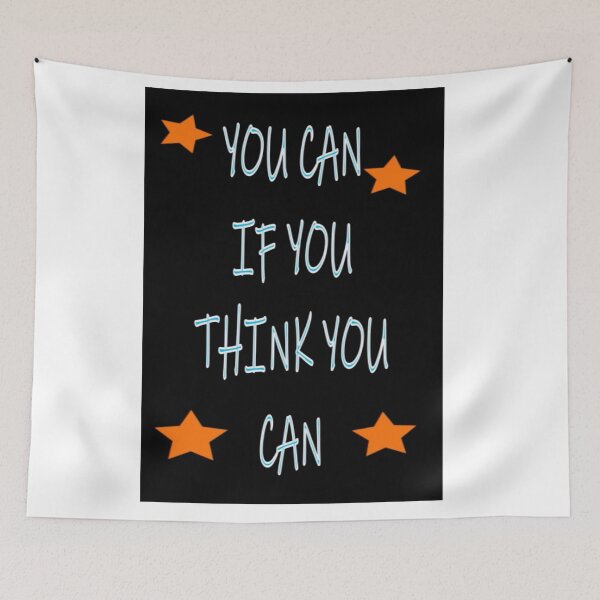 Item preview, YOU CAN IF YOU THINK YOU CAN designed and sold by CUTESTUFFnow.