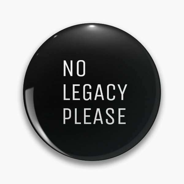 Item preview, No Legacy Here Please  designed and sold by trendingatees.
