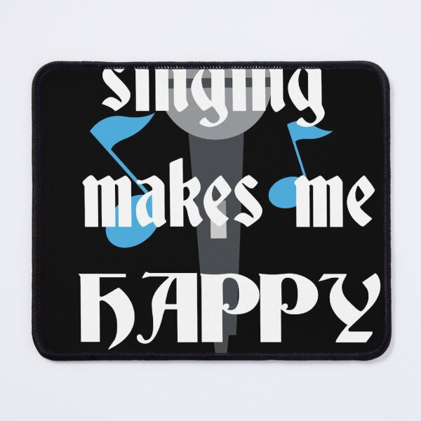 Item preview, singing makes me happy designed and sold by Rytespot.
