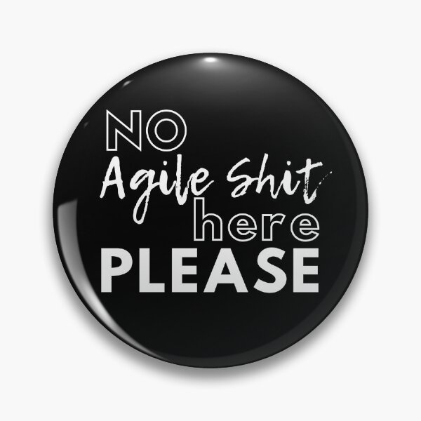 Item preview, No Agile Shit Here Please Funny  designed and sold by trendingatees.