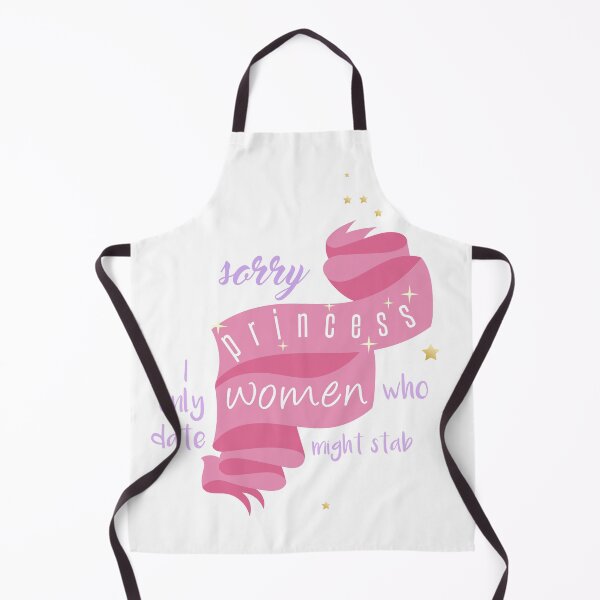 Item preview, sorry princess i only date women who might stab me designed and sold by titimata.