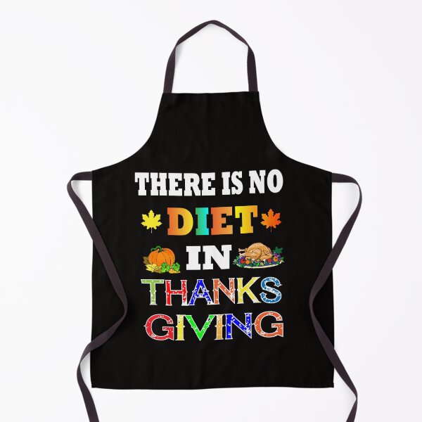 Item preview, THERE IS NO DIET IN THANKSGIVING T-SHIRT designed and sold by Shuvra Gain.