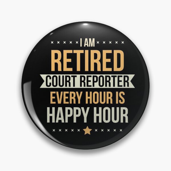 Item preview, Retired Court Reporter Every Hour is Happy Hour designed and sold by AwesomeWorld1.
