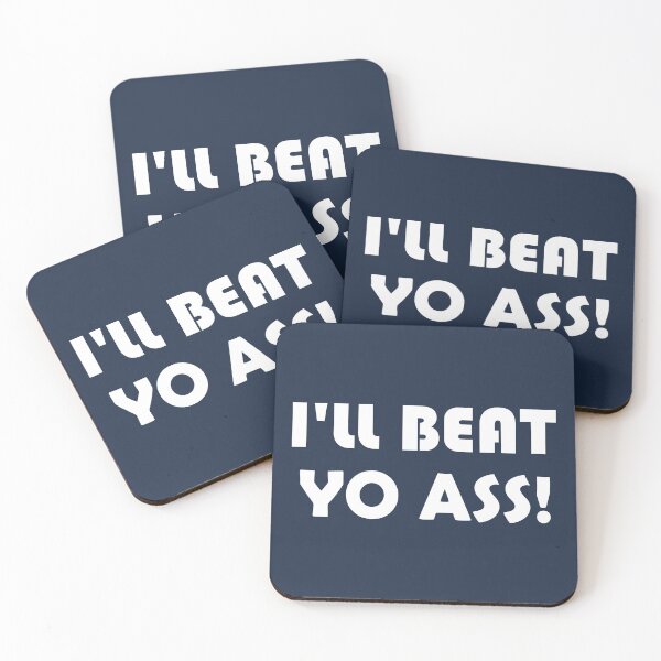 Item preview, ILL BEAT YO ASS! designed and sold by DomGDesign.