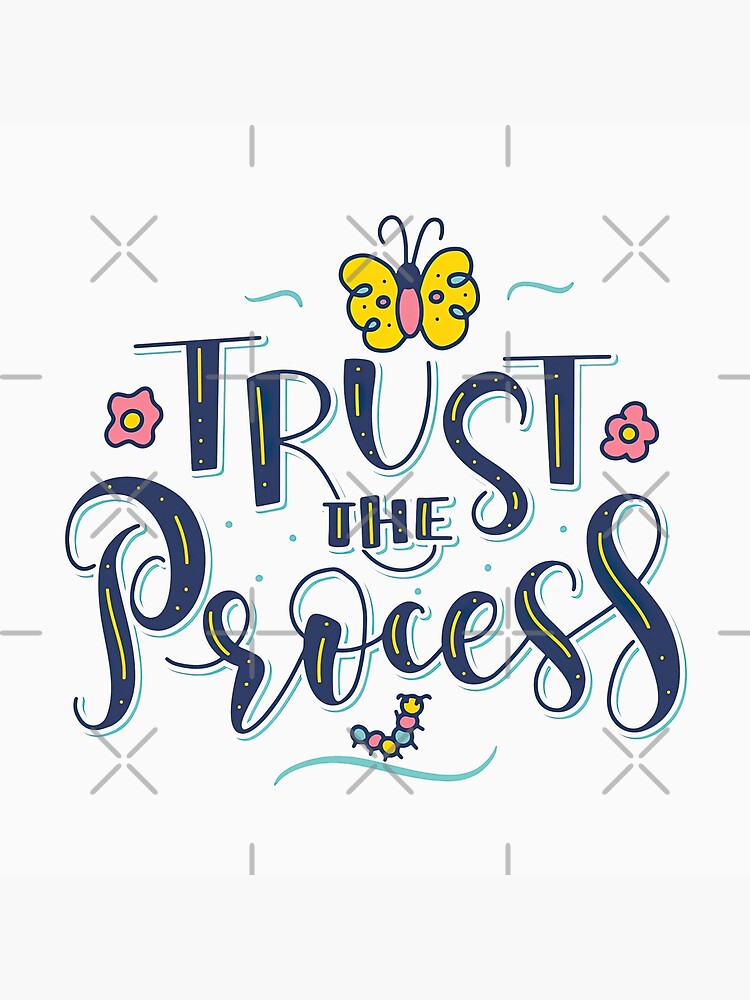 Trust The Process, Bright colored letters, Positive Quote" Art Board Print  for Sale by graphic-genie | Redbubble