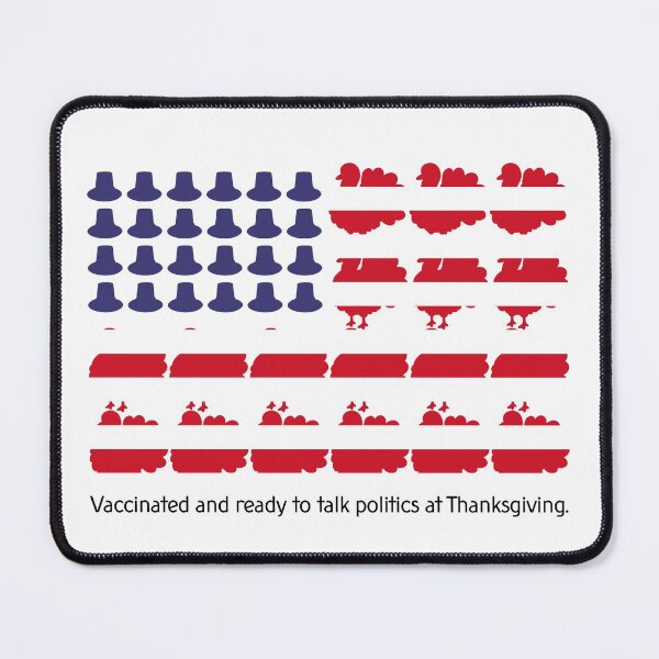Item preview, Vaccinated and ready to talk politics at Thanksgiving designed and sold by taddd.